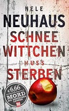 Schneewittchen muss sterben (BILD am Sonntag Thriller 2019), Nele Neuhaus