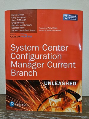 System Center Configuration Manager Current Branch Unleashed by Meyler