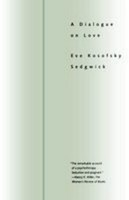 A Dialogue On Love Eve Kosofsky Sedgwick