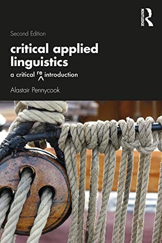 Critical Applied Linguistics: A Critical Re-Introduction by Alastair Pennycook - Image 3