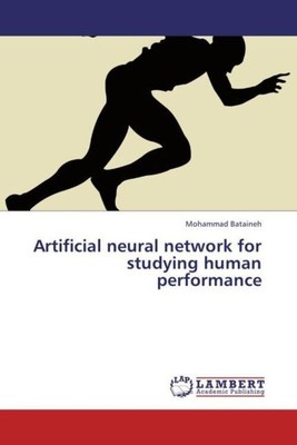 Mohammad Bataineh | Artificial neural network for studying human performance
