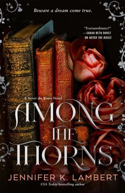 Among the Thorns by Jennifer K. Lambert Hardback