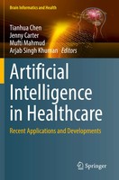 Artificial Intelligence In Healthcare | Recent Applications and Developments