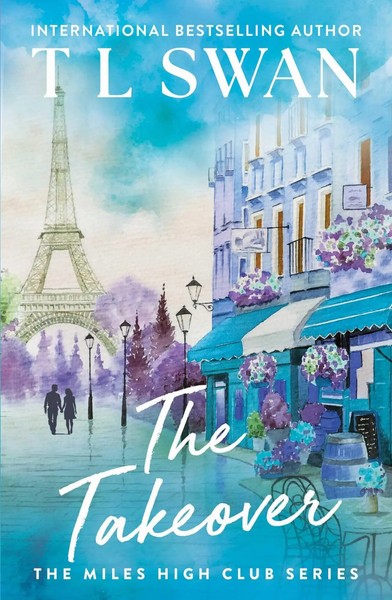 The Takeover | T L Swan | Taschenbuch | The Miles High Club | Englisch | 2025-image