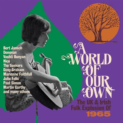 A World Of Our Own: The UK & Irish Folk Explosion Of 1965 (3CD)