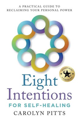 Carolyn Pitts | Eight Intentions for Self-Healing | Taschenbuch | Englisch