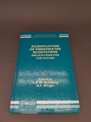 Acidification of Freshwater Ecosystems: Implications for the Future Steinberg Wr