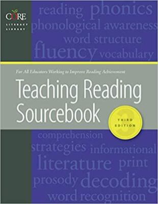 Teaching Reading Sourcebook by Linda Diamond, Bill Honig and Linda Gutlohn...