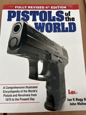 PISTOLS OF THE WORLD, FULLY REVISED 4TH EDITION, 432 Pages !!