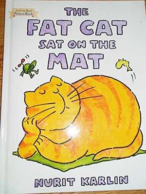 The Fat Cat Sat on the Mat - Hardcover, by Karlin Nurit - Very Good z