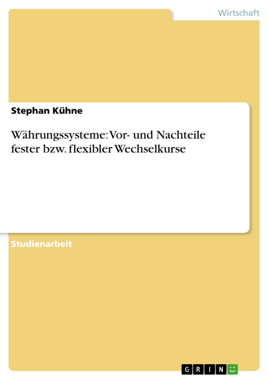 Thumbnail - Stephan Kühne | Währungssysteme: Vor- Und Nachteile Fester Bzw.
