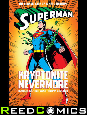 SUPERMAN KRYPTONITE NEVERMORE HARDCOVER Collects (1939-2011) #233-238, 240-242