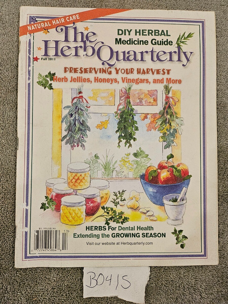 HERB QUARTERLY MAGAZINE / FALL 2011 / PRESERVING YOUR HARVEST HERBS
