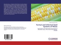 Bekele Gemechu Kumi | Formal And Informal Seed Systems Of Maize | Taschenbuch