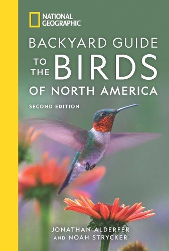 Noah Strycker J National Geographic Backyard Guide to the Birds of N (Paperback)