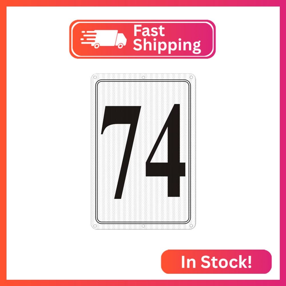 i-CowFun Premium Reflective Metal Number Signs 74 - Aluminum 12" X 8" Parking Sp