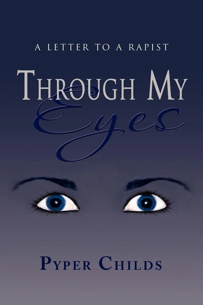 Pyper Childs | Through My Eyes | Taschenbuch | Englisch (2011) | Xlibris-image
