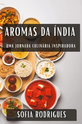 Aromas da Índia | Uma Jornada Culinária Inspiradora | Sofia Rodrigues | Buch