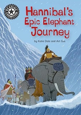 Reading Champion: Hannibal's Epic Eleph..., Dale, Katie