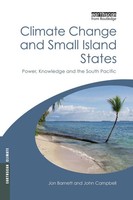 Climate Change And Small Island States Power, Knowledge And The South Pacific