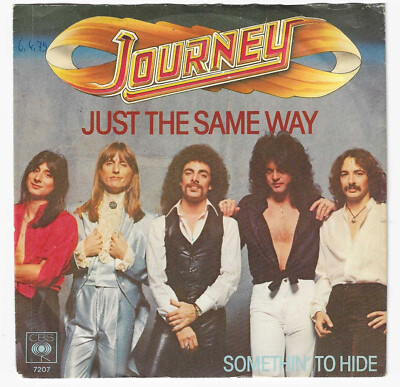 Journey   Just The Same Way -Vinyl, 7'',45 RPM, Single 1979