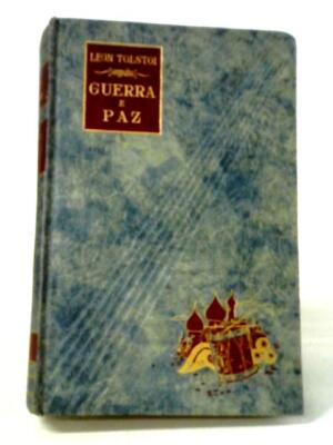 Guerra E Paz, Volume II (Leon Tolstoi, trans. Oscar Mendes - 1957) (ID:76879)