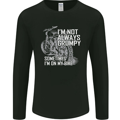 Im Not Always Grumpy Biker Motorradfahrer Herren Langarm Maglietta