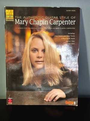 The Authentic Guitar Style of Mary Chapin Carpenter by Mary Chapin Carpenter