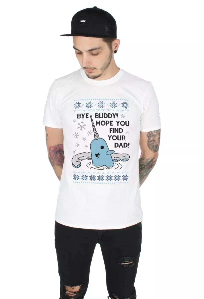 Bye buddy i hope cheap you find your dad shirt