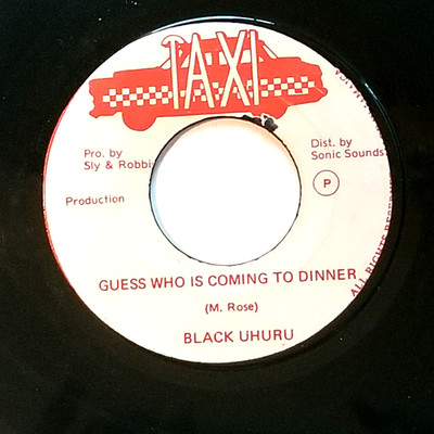BLACK UHURU - GUESS WHO COMING TO DINNER REGGAE   VINYL  RECORD 7''  ( VG+)  1979