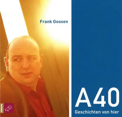 CD Frank Goosen A40 - Geschichten Von Hier DIGIPACK Tacheles! / Roof Music