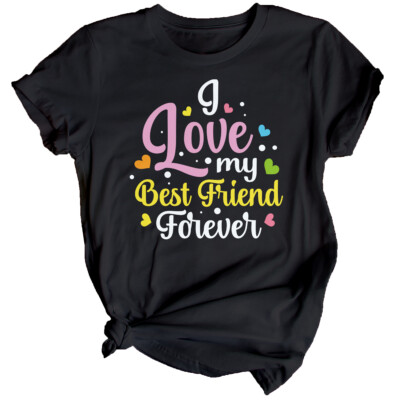 Damen-T-Shirt I Love My Best Friends Day Bestie BFF Shirt Freundschaftstag #BFD