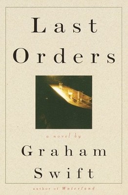 Last Orders Hardcover Graham Swift