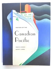 Posters of the Canadian Pacific - hardcover Choko, Marc H.|Jones, David L.