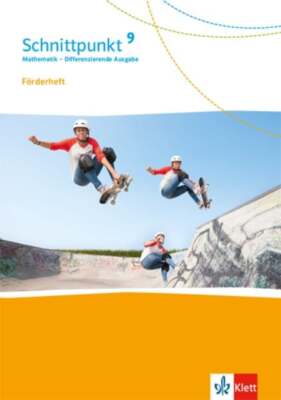 Schnittpunkt Mathematik 9. Förderheft mit Lösungsheft Klasse 9. Differenziere...
