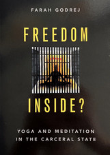 Freedom Inside? - Yoga and Meditation in the ...