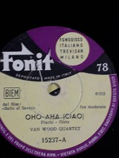 78 giri-10"VAN WOOD " OHO AHA - BABY BU   "FONIT15237 EXCELLENT 1956