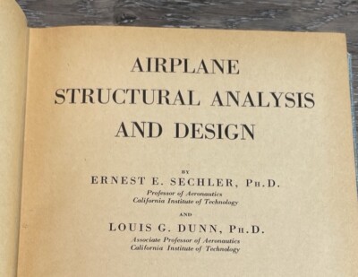 Airplane Structural Analysis and Design By Sechler and Dunn Hardcover, 1947