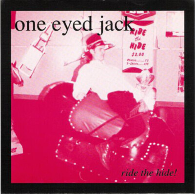 One Eyed Jack Ride The Hide! Vinyl Single 7inch NEAR MINT Happy Go Lucky