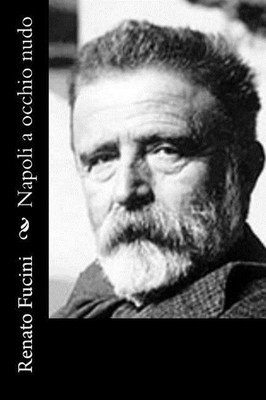 Napoli a occhio nudo by Renato Fucini (Italian) Paperback Book