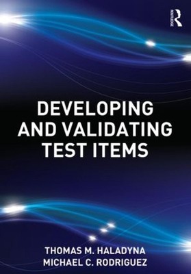 Developing and Validating Test Items by Thomas M. Haladyna (English) Paperback B