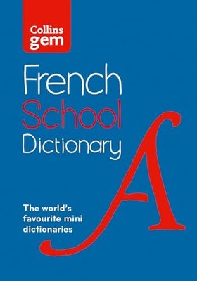 French School Gem Dictionary: Trusted support for... - Collins Dictionaries