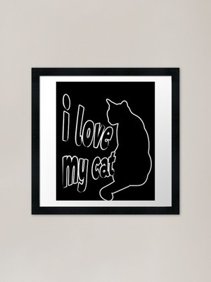 I love my cat Gerahmter Kunstdruck Gerahmtes Wandbild Poster Leinwanddruck Bild