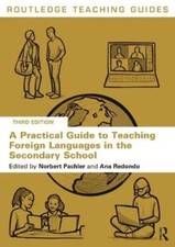 A Practical Guide to Teaching Foreign Languages in the Secondary