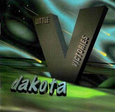DAKOTA:  Little Victories.  CD