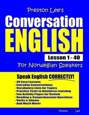 Preston Lee's Conversation English For Norwegian Speakers Lesson 1 - 40 by Matth