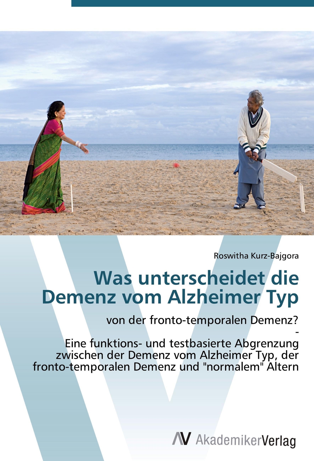 Thumbnail - Was Unterscheidet Die Demenz Vom Alzheimer Typ, Roswitha Kurz-bajgora