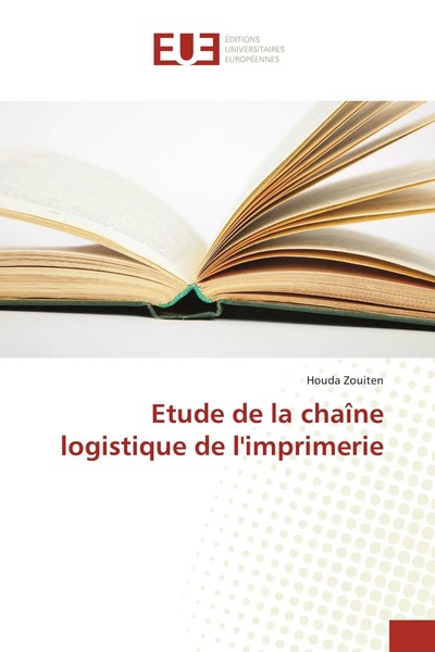 Etude De La ChaîNe Logistique De L'imprimerie Houda Zouiten Taschenbuch 52 S.-image