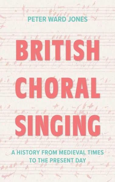 British Choral Singing | A History From Medieval Times To The Present Day | Buch-image