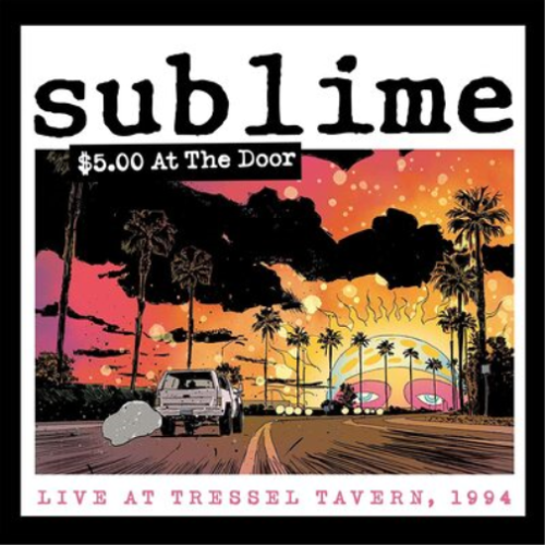 Sublime $5.00 at the Door: Live at Tressel Tavern, 1994 (CD) Album - Imagen 1 de 1